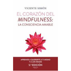 EL CORAZON DE MINDFULNESS LA CONSCIENCIA
