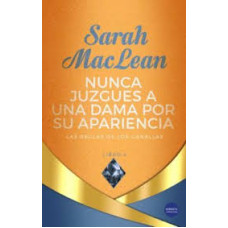 NUNCA JUZGUES A UNA DAMA POR SU APARIENC