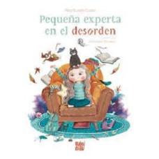 PEQUENA EXPERTA EN EL DESORDEN