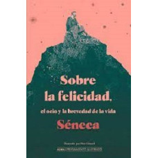 SOBRE LA FELICIDAD EL OCIO Y LA BREVEDAD