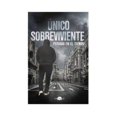 UNICO SOBREVIVIENTE PERDIDO EN EL TIEMPO