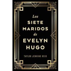 LOS SIETE MARIDOS DE EVELYN HUGO