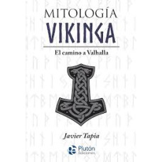 MITOLOGIA VIKINGA EL CAMINO A VALHALLA