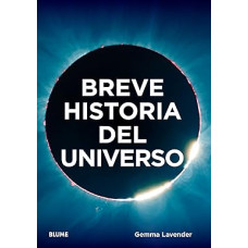 BREVE HISTORIA DEL UNIVERSO BREVE HISTORIA DEL UNIVERSO