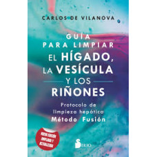 GUIA PARA LIMPIAR EL HIGADO Y LOS RIÑONE