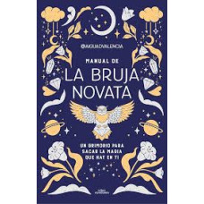 MANUAL DE LA BRUJA NOVATA MANUAL DE LA BRUJA NOVATA