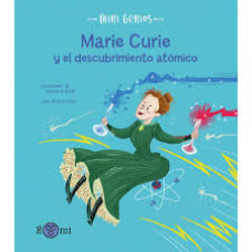 MARIE CURIE Y EL DESCUBRIMIENTO ATOMICO