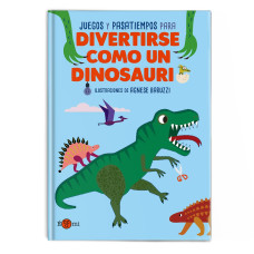 DIVERTIRSE COMO UN DINOSAURIE           