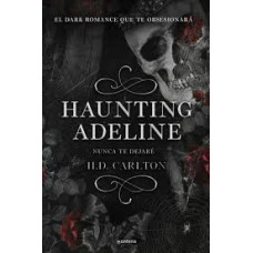 HAUNTING ADELINE  NUNCA TE DEJARE 1