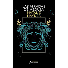 LAS MIRADAS DE MEDUSA LAS MIRADAS DE MEDUSA