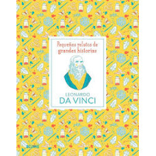 LEONARDO DA VINCI PEQUEÑOS RELATOS DE   
