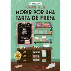 MORIR POR UNA TARTA DE FRESA