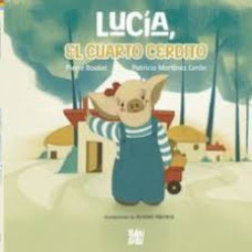 LUCIA EL CUARTO CERDITO