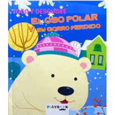 TOCA  Y DESCUBRE EL OSO POLAR Y SU GORRO