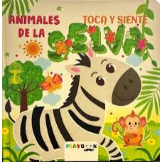 ANIMALES DE LA SELVA TOCA Y SIENTE      