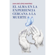 EL ALMA EN LA EXPERIENCIA CERCANA