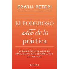 EL PODEROSO ARTE DE LA PRACTICA
