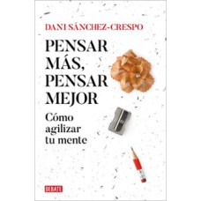 PENSAR MAS PENSAR MEJOR