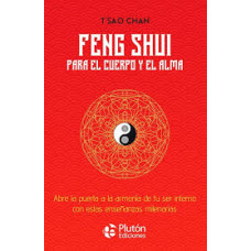 FENG SHUI PARA EL CUERPO Y EL ALMA