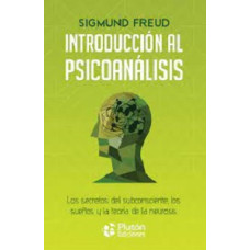 INTRODUCCION AL PSICOANALISIS INTRODUCCION AL PSICOANALISIS