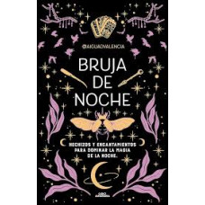 BRUJA DE NOCHE HECHIZOS Y ENCANTAMIENTA 