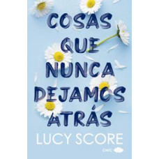 COSAS QUE NUNCA DEJAMOS ATRAS COSAS QUE NUNCA DEJAMOS ATRAS