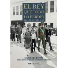 EL REY QUE TODO LO PERDIO               