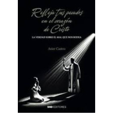 REFLEJA TUS PECADOS EN EL CORAZON DE CR REFLEJA TUS PECADOS EN EL CORAZON DE CR