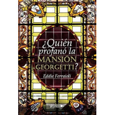QUIEN PROFANO LA MANSION GEORGETTI