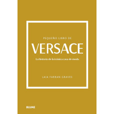 PEQUENO LIBRO DE VERSACE LA HISTORIA DE