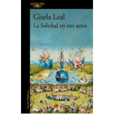 LA SOLEDAD EN TRES ACTOS