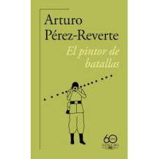 EL PINTOR DE BATALLAS                   