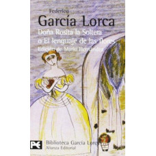 DONA ROSITA LA SOLTERA O EL LENGUAJE DEL