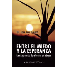 ENTRE EL MIIEDO Y LA ESPERANZA