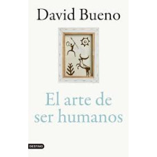 EL ARTE DE SER HUMANOS                  