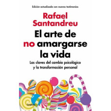 EL ARTE DE NO AMARGARSE LA VIDA