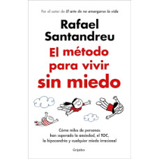 EL METODO PARA VIVIR SIN MIEDO