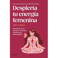 DESPIERTA TU ENERGIA FENENINA DESPIERTA TU ENERGIA FENENINA