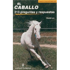 EL CABALLO 213 PREGUNTAS Y RESPUESTAS EL CABALLO 213 PREGUNTAS Y RESPUESTAS
