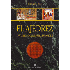 EL AJEDREZ INVESTIGACIONES SOBRE SU ORIG