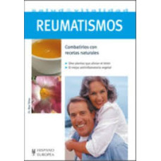 REUMATISMOS COMBATIRLOS CON RECETAS NATU