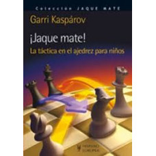 JAQUE MATE LA TACTICA EN EL AJEDRES PARA