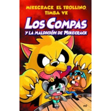 LOS COMPAS Y LA MALDICION DE MIKECRACK