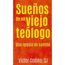 SUENOS DE UN VIEJO TEOLOGO