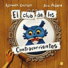EL CLUB DE LOS CONTRACORRIENTES         