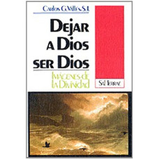 DEJAR A DIOS SER DIOS DEJAR A DIOS SER DIOS