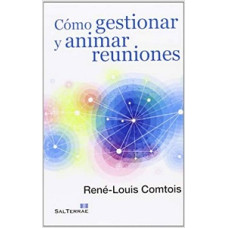 COMO GESTIONAR Y ANIMAR REUNIONES