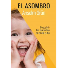 EL ASOMBRO DESCUBRIR LAS MARAVILLAS     