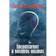 ENCONTRARNOS A NOSOTROS MISMOS          