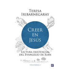 CREER EN JESUS LECTURA EXISTENCIAL      